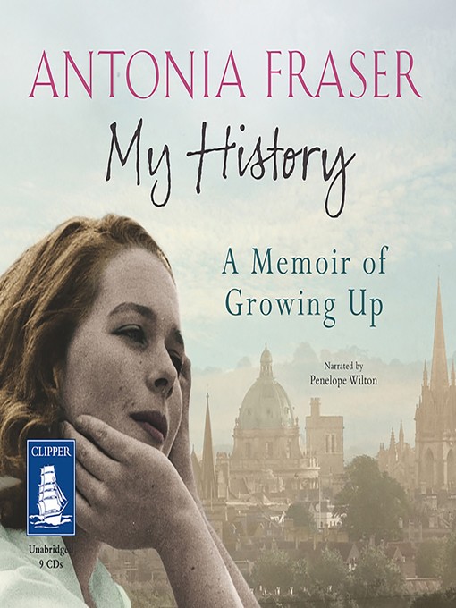 Title details for My History by Antonia Fraser - Available
